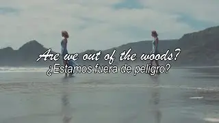 Taylor Swift - Out Of The Woods (Lyrics & Letra En Español) COVER