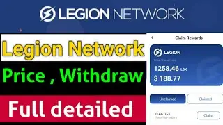 🔥🔥 Legion Network Withdraw Update || Price ? Full process with details