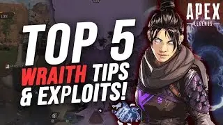 TOP 5 WRAITH TIPS AND EXPLOITS