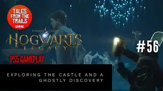 🔇 Hogwarts Legacy - Exploring the castle and a Ghostly Discovery #56 [PS5 Gameplay]