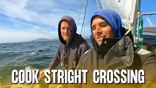 Sailing The Notorious Cook Strait / Sailing Around NZ Pt 14  Ep158