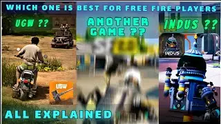which game is best for free fire players ?? ugw,indus,or Scarfall2.0