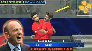 PES 2020 PSP | Peter Drury Special English Commentary | HD Graphics | 600 MB | Full Transfer updates