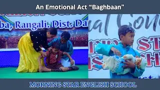 Baghbaan: A Tale of Love, Loss, and Redemption #MorningSatrEnglishSchool #annualconcert2024