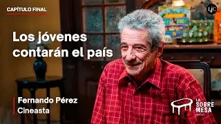 Dialogue and Nation, with Fernando Pérez