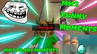 MM2 Funny Moments