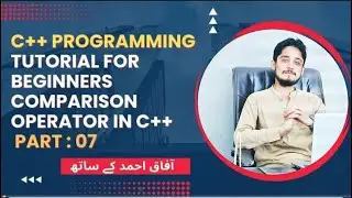 C++ Programming Tutorial for Beginners - Part 7  | comparison operators in C++ Staso Institute