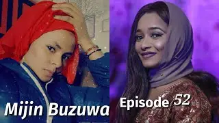 Mijin Buzuwa Episode 52 Latest Hausa Novels April 27/2021
