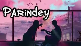 Parindey - lofi(slow + reverb) || B praak || sad song 😥🎶 #bpraak #parindeysong #sadsong