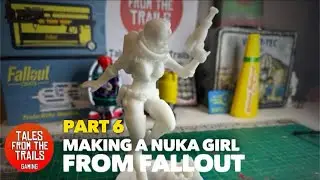 🔇 Fallout 4: Making a Nuka-Girl Figurine | Part 6 of 7 | 