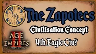 The Zapotecs - AoE2 Civilisation Concept (including tech tree)