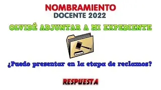OLVIDÉ ADJUNTAR DOCUMENTOS A MI TRAYECTORIA PROFESIONAL | ACCESO A  LA CPM 2022