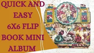 Quick and Easy Crafting: 6x6 Flip Book Mini Album in Minutes!