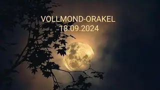 🙏💖VOLLMOND im Sternzeichen FISCHE am 18.09.2024    💖🙏