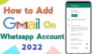 How To Add Gmail In WhatsApp 2022 || Add Email In WhatsApp || How To Connect Whatsapp To Gmail 2022