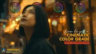 Hollywood Color Grading in 5 Nodes! | DaVinci Resolve & Dehancer 