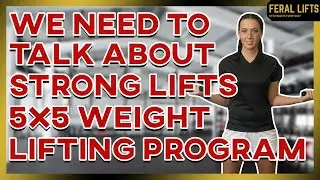 Weightlifting Program for Beginners | Get the Body You Want Now | Feral Lifts | StrongLifts 5x5