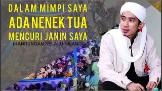JANIN KANDUNGAN SELALU HILANG-KAJIAN KIYAI RADEN SUMATRA