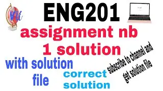 Eng 201 assignment 1 solution|eng201 solution with file