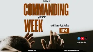 COMMANDING YOUR WEEK - 21ST OCT. 2024 | Pastor Ruth Hillary