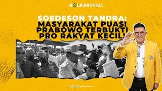 SOEDESON TANDRA: MASYARAKAT PUAS! PRABOWO TERBUKTI PRO RAKYAT KECIL!
