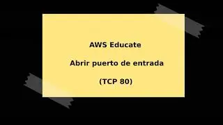 AWS - EC2 - Habilitar puerto de entrada en VM (regla de entrada TCP 80)