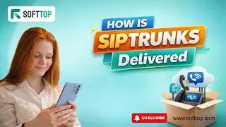 Understanding How SIP Trunks Are Delivered: Communication Infrastructure Explained With Softtop.