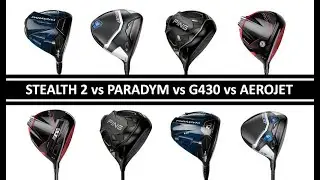 BEST DRIVERS 2023: TaylorMade Stealth 2 vs Ping G430 vs Callaway Paradym vs Cobra AeroJet