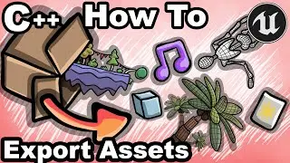 UE5 C++ 55 - How To Export Assets With C++? - Unreal Engine Tutorial CPP Function Editor FBX Import