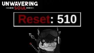 [UnwaveringSoul] Reset 510