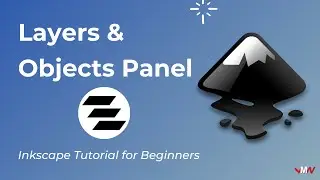 Layers & Objecs Panel | Inkscape Tutorial for Beginners
