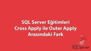 SQL Server'da Cross Apply ile Outer Apply Arasındaki Fark
