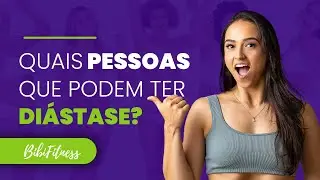 Você pode ter DIÁSTASE! Veja o motivo…