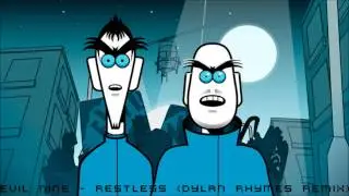 Evil Nine - Restless  (Dylan Rhymes Remix)