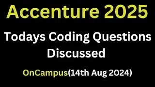 [14th August 2024] Todays Accenture Coding Questions 2025 Batch | Accenture OnCampus Hiring 2025