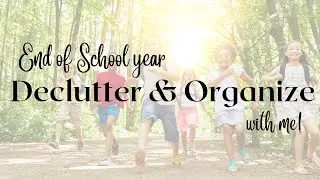 PREP FOR SUMMER: Declutter And Organize With Me!