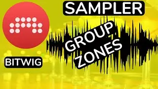 Bitwig Studio - Sampler - Multisampler - Group Zones - feat. (djvicvapor)