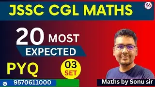 JSSC CGL MATHS  20Q MOST EXPECTED QUESTION CLASS 03 BY SONU SIR