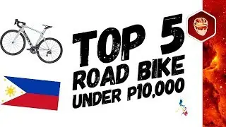 TOP 5 BUDGET ROAD BIKES UNDER P10,000 2018 | PHILIPPINES