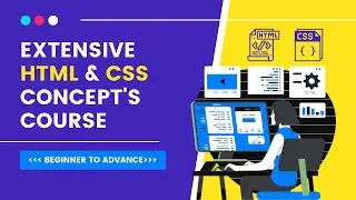 Extensive HTML And CSS Course With Advanced Concepts For Beginners - Introduction