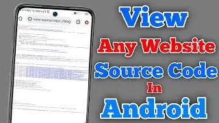 How to Easily View Source Code in Android//How to view any website source code