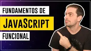 O ESSENCIAL de JavaScript Funcional em DUAS HORAS