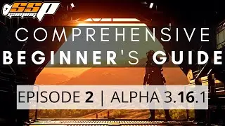 Star Citizen Comprehensive Beginner's Guide | Episode 2 - In Game Basics | Alpha 3 16 1