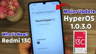 HyperOS 1.0.3.0 major Update for Redmi 13C | What's new?