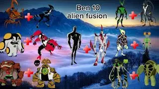 Ben 10 aliens fusion 😈 #anime #fusion #alien #ben10