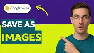 How to Save Google Slides as Images [2026 Full Guide]