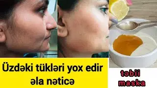 Üzdəki tükləri yox edən təbii maska