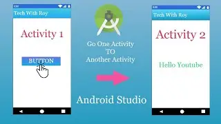 How To Go One Activity To Another Activity in Android Studio | move from one activity to another