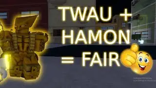 [YBA] Twau Hamon Is Fair...