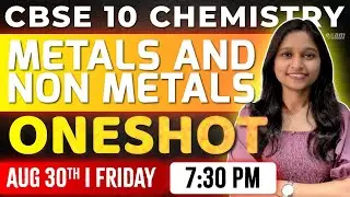 CBSE 10  Chemistry | Metals And Non Metals  | Oneshot | Exam Winner CBSE 10